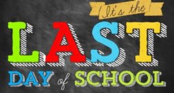 Last day of school for students